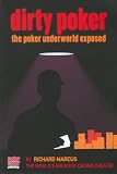 Dirty Poker: The Poker Underworld Exposed