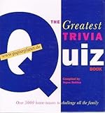 The greatest trivia quiz book