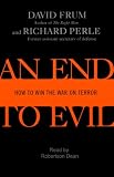 An End to Evil: How to Win the War on Terror