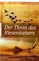 Der Thron des Riesenkaisers: Sehnsucht nach Rinland, Band 3: Sehnsucht nach Rinland 3
