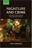 Nightlife and Crime: Social Order and Governance in International Perspective