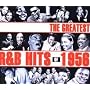 The Greatest R&B Hits of 1956