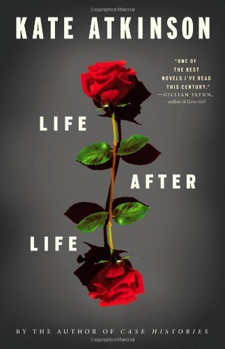 By Kate Atkinson Life After Life: A Novel (1st)