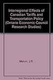 The interregional effects of Canadian tariffs and transportation policy