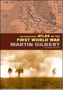 The Routledge Atlas of the First World War (Routledge Historical Atlases)