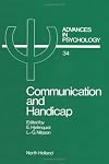 Communication and Handicap: Aspects of Psychological Compensation And Technical AIDS (Advances in Psychology)