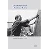Emil Schumacher. Leben in der Malerei: Gespr�che und Texte