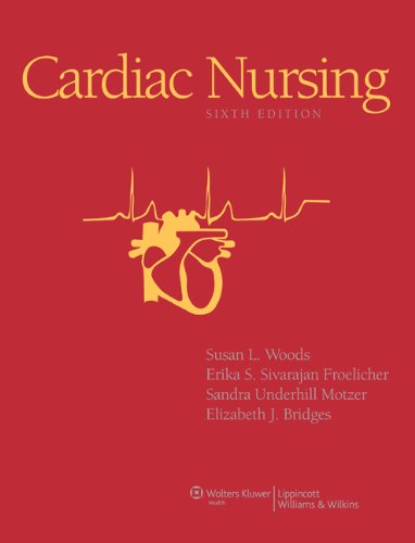 Cardiac Nursing (Cardiac Nursing (Woods))