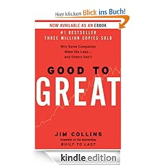 Good to Great: Why Some Companies Make the Leap...And Others Don't