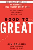 Good to Great: Why Some Companies Make the Leap...And Others Don't