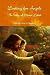 Looking for Angels The Way of Divine Love Volume Two