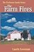 The Farm Fires: Firehouse Family Series: Book Three