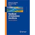 Handbook of Ambulatory Anesthesia by Rebecca S. Twersky and Beverly K. Philip