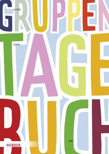 Verlag Herder Das Gruppentagebuch f&uuml;r Kita und Hort