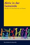 Produkt-Bild: Miteinander in der Kirche, Hierarchie Lfd. Nr.: Aktiv in der Gemeinde: Handbuch f&uuml;r Mitarbeitende: Handbuch f&uuml;r Mitarbeitende und Teamer