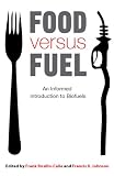 41sRCQ%2BwglL. SL160  Food versus Fuel: An Informed Introduction to Biofuels Review