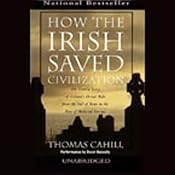 How the Irish Saved Civilization | [Thomas Cahill]
