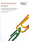 Social enterprise schools : a profit-sharing model for the state-funded school system