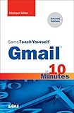 Sams teach yourself Gmail in 10 minutes