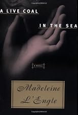 A Live Coal In The Sea