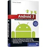 Android 3: Apps entwickeln mit dem Android SDK (Galileo Computing)von "Thomas K�nneth"
