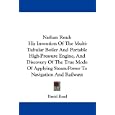Nathan Read: His Invention of the Multi-Tubular Boiler and Portable High-Pressure Engine, and Discovery of the True Mode of Applyin'