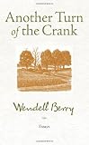 Another Turn of the Crank: Essays