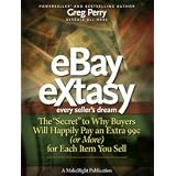 eBay eXtasy - The "Secret" to Why Buyers Will Happily Pay An EXTRA 99 Cents (Often More!) for Each Item You Sell