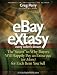 Book eBay eXtasy - The -Secret- to Why Buyers Will Happily Pay An EXTRA 99 Cents (Often More!) for Each Item You Sell