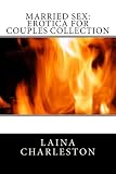 Married Sex: Erotica for Couples Collection