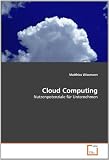Produkt-Bild: Cloud Computing: Nutzenpotenziale f&uuml;r Unternehmen