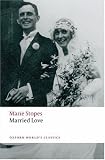 Married Love (Oxford Worlds Classics)