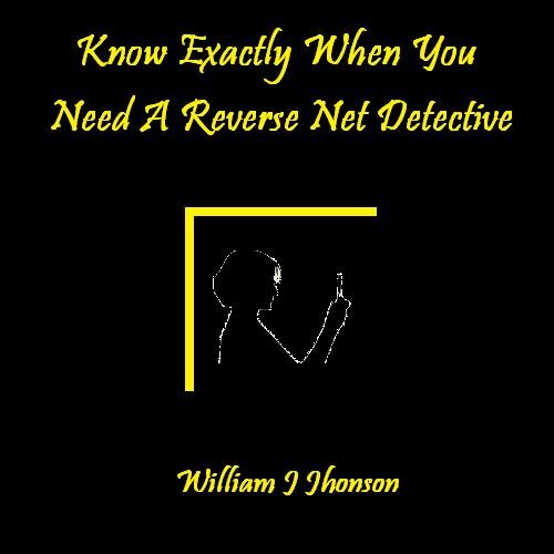 Know Exactly When You Need A Reverse Net Detective- Net Detective Reviewq