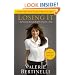 Losing It: And Gaining My Life Back One Pound at a Time