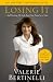 Books : Losing It: And Gaining My Life Back One Pound at a Time