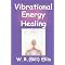 Vibrational Energy Healing Books - The Definitive List