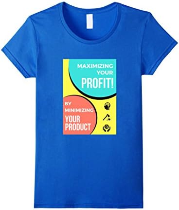 Women's Whittling, Maximizing your profit by Minimizing your product XL Royal Blue
