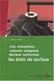 Lire, interpréter, mesurer, comparer, déclarer conformes les états de surface Lire, interpréter, mesurer, comparer, déclarer conformes les états de surface