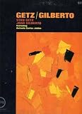 Getz/Gilberto: Featuring Carlos Jobim