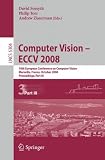Review Springer  / Computer Vision - ECCV 2008: 10th European Conference on Computer Vision, Marseille, France, October 12-18, 2008, Proceedings, Part III (Lecture Notes in Computer Science)