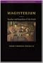 Magisterium: Teacher and Guardian of the Faith