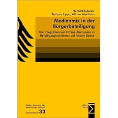 Medienmix in der B�rgerbeteiligung: Die Integration von Online-Elementen in Beteiligungsverfahren auf lokaler Ebene