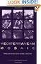 Mediterranean Mosaic: Popular Music and Global Sounds (Perspectives on Global Pop)