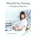 Wound Care Nursing: A Guide to Practice by  Templeton