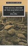 The social history of the machine gun