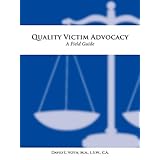 quality victim advocacy a field guide