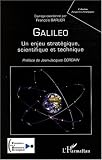 Galileo : Un enjeu strat�gique, scientifique et technique