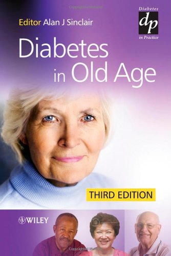 Diabetes in Old Age (Practical Diabetes)