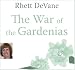 The War of the Gardenias