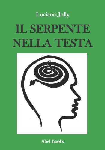 Il serpente nella testa (Italian Edition)